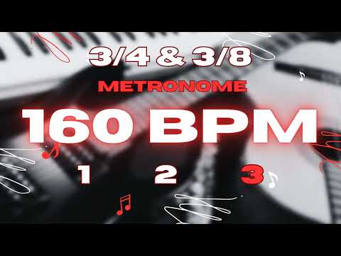 160 BPM - 3/4 & 3/8 Metronome
