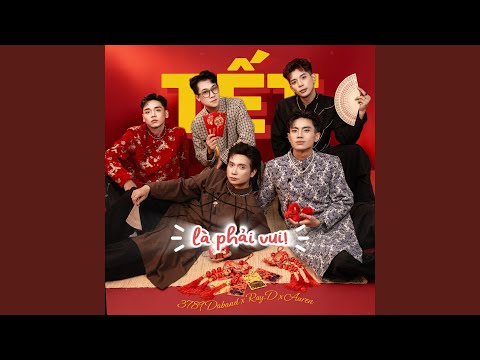 Tết Là Phải Vui!