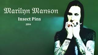 Marilyn Manson - Insect Pins (Remastered) (Audio)