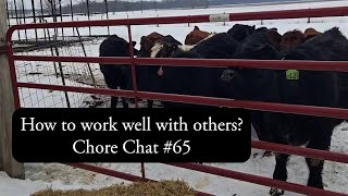 Chore Chat #65: How to work well with others