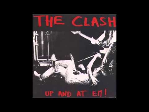 The Clash - Up And At 'Em (Full Album)