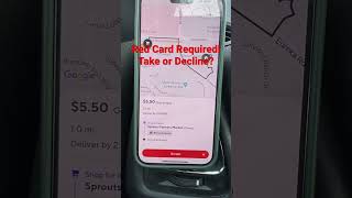 DoorDash: Red Card Required! Take it or decline it?