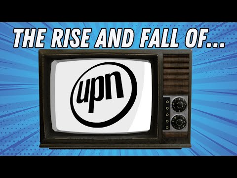 The Rise and Fall of UPN