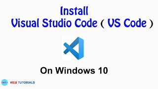Visual Studio Code (VS Code) installation on Windows 10