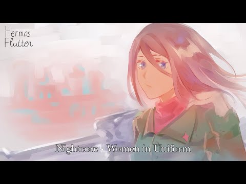 Nightcore - Women in Uniform (Женщины в погонах)