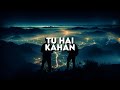 Aur - Tu Hai Kahan | Vocals Only - Without Music | Clean Acapella