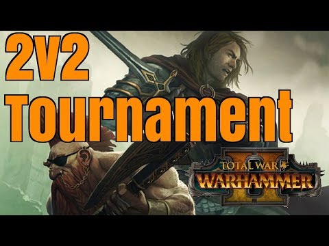 Gotrek & Felix 2v2 Team Tournament Series | Total War: Warhammer 2 - WEEK 1