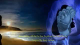 Barry White   I'll Do For You Anything You Want Me To