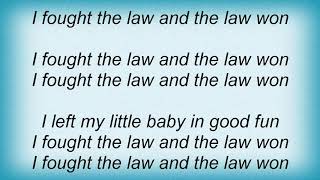 Hank Williams Jr. - I Fought The Law Lyrics