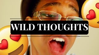 AFRICAN DAD SINGS "WILD THOUGHTS - DJ KHALED FT. RIHANNA, BRYSON TILLER"  | REMIX
