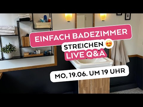 Einfach Badezimmer streichen mit MissPompadour | Live Q&A