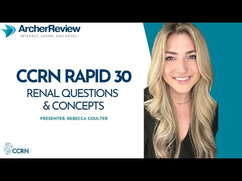CCRN Rapid 30: Renal Questions and Concepts
