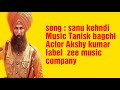 Sanu kehndi song lyrics keshri Akshy kumar