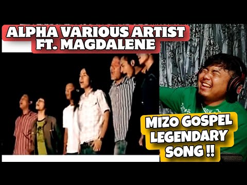 MIZO GOSPEL LEGENDARY SONG | ALPHA VARIOUS ARTIST - KA DUHSAM BER // Reaction !! 🔥🔥