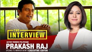 Actor turned politician Prakash Raj in an Excusive interview with Faye D'Souza video
