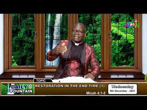 THE DAILY FOUNTAIN DEVOTIONAL OF DECEMBER 08, 2021 - THE VEN. ENGR. GODWIN CHUKWUEMEKA ANEKE