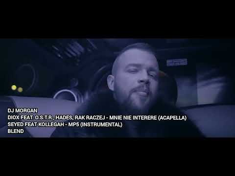 DJ Morgan - Diox Feat O.S.T.R., Hades Rak Raczej - Mnie Nie Interere Blend