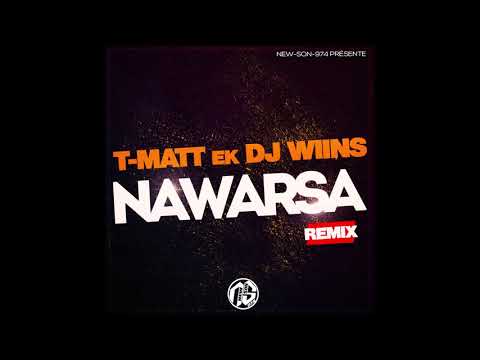 T-MATT Ek DJ WIINS - NAWARSA (REMIX) 2019