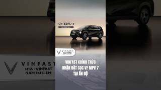 VinFast chính thức mở cổng nhận đặt cọc VF MPV 7 tại hệ thống 50 đại lý trên toàn quốc Ấn Độ 