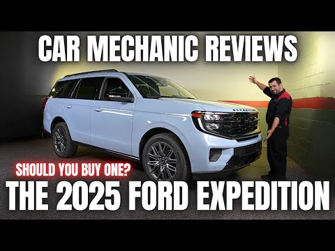 Should You Buy a 2025 Ford Expedition? Thorough Review By A Mechanic