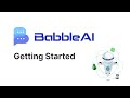 Getting Started | Babble AI | Chat Bot Creator