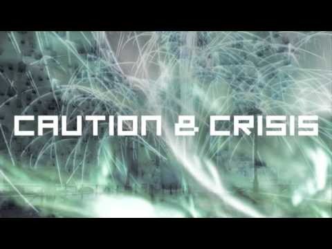 Caution & Crisis - Synesthesia