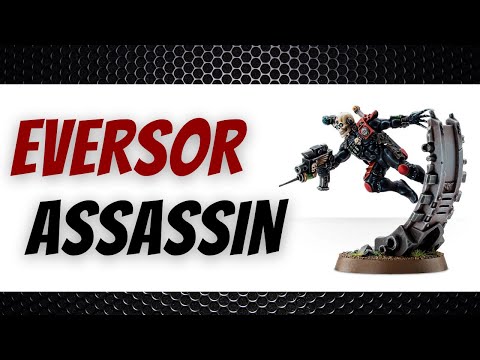 Eversor Assassin - The Current Meta Assassin? - 9th Ed Review - Imperium Tactics -  Warhammer 40k