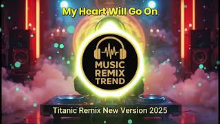 Download lagu TITANIC Remix New Version - My Heart Will Go On 2025 mp3 Download lagu TITANIC Remix New Version - My Heart Will Go On 2025 mp3