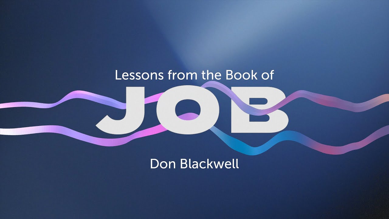 Don Blackwell: Lessons From the Book of Job