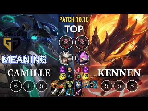 GEN Meaning Camille vs Kennen Top - KR Patch 10.16