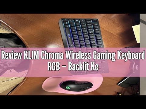 Review KLIM Chroma Wireless Gaming Keyboard RGB – Backlit Keyboard with Rechargeable Battery – Quiet