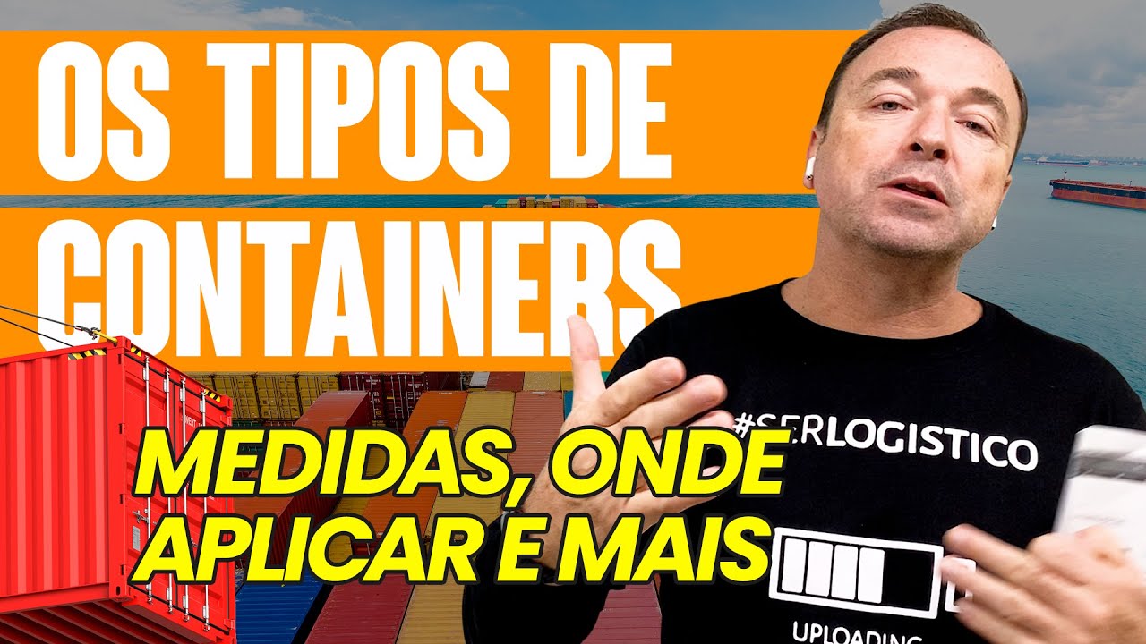 TIPOS DE CONTAINERS E SUAS APLICAÇÕES