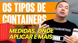 TIPOS DE CONTAINERS E SUAS APLICAÇÕES