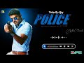 Thalapathy Vijay Policeodu Movie Bgm//Mass police bgm//Police Bgm//Police Crazy bgm