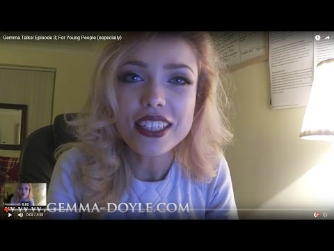 Gemma Talks! Episode 3; For Young People (especially)