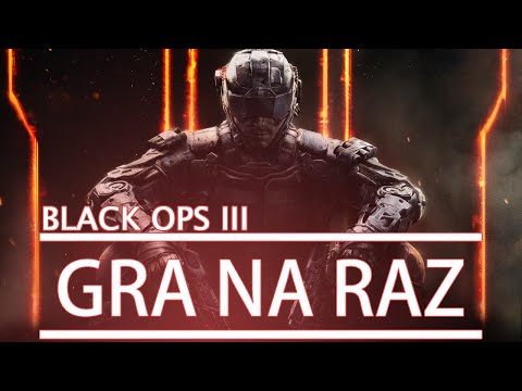 Call of Duty: Black Ops 3 - Jednak nie taka zła! |GRA NA RAZ #9| - Zagrajmy w... z PtakOnline