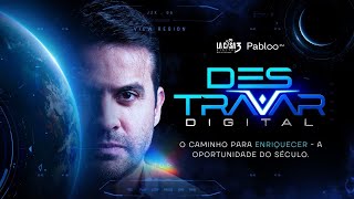 LA CASA DIGITAL 3  AULA 1   O DESTRAVAR DIGITAL - Pablo Marçal