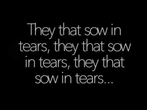 Psalm 126 They that sow in tears