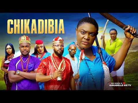 CHIKADIBIA Full Movie - LIZZY GOLD ONUWAJE, OGBU JOHNSON -2025 Latest Nigerian Nollywood Movie