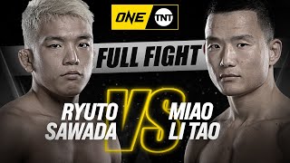 Ryuto Sawada vs. Miao Li Tao | ONE Championship Full Fight