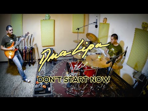 Don't Start Now – Dua Lipa (Drum & Guitar Cover) – Juan Manuel Fajardo Castillo