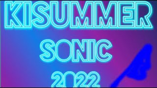 【REALITY】キサマ 完全LIVE型歌配信 地方対抗歌合戦前夜祭SP『 KiSUMMER SONIC 2022 』