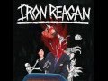 Iron Reagan - Miserable Failure 