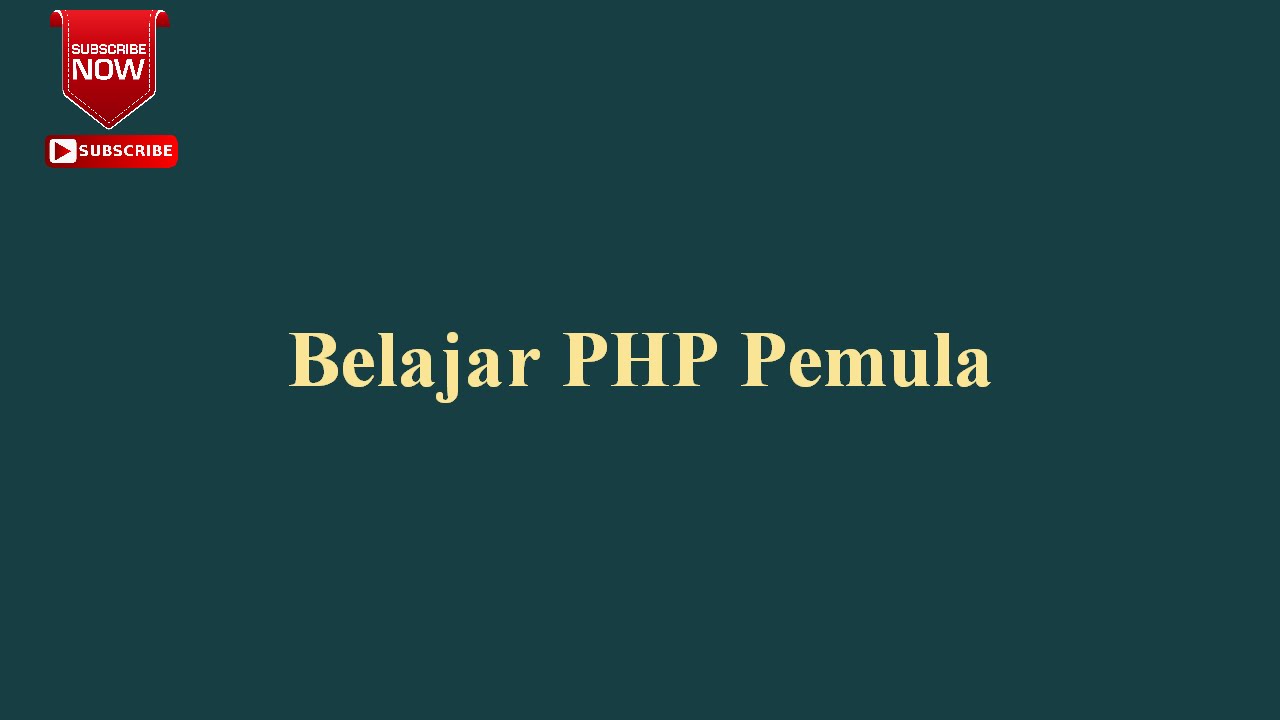 13 Belajar PHP Pemula # For Loop