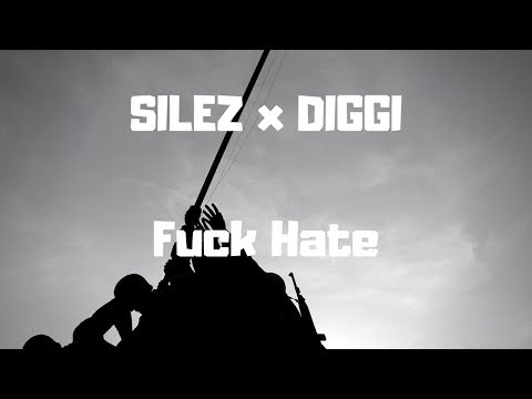 SILEZ x DIGGI - Fuck Hate (FREETRACK) prod. by Accent Beats