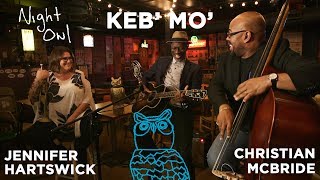 Keb&#39; Mo&#39;, Jennifer Hartswick &amp; Christian McBride, &quot;France&quot; Night Owl | NPR Music