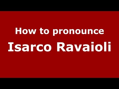 How to pronounce Isarco Ravaioli (Italian/Italy)  - PronounceNames.com