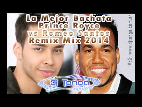 La Mejor Bachata Prince Royce vs Romeo Santos Remix Mix 2014