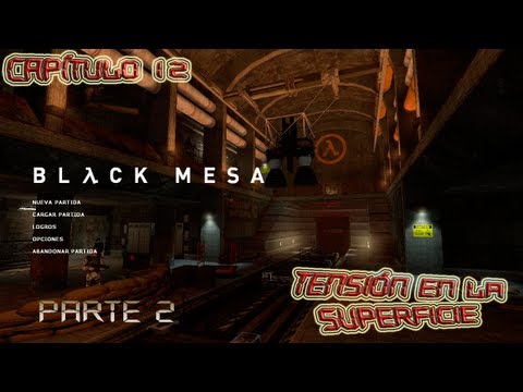 Black Mesa: Source - Capítulo 12: "Tensión en la Superficie" (2/2)