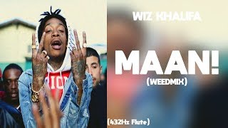 Wiz Khalifa - MAAN! (Weedmix) (432Hz)